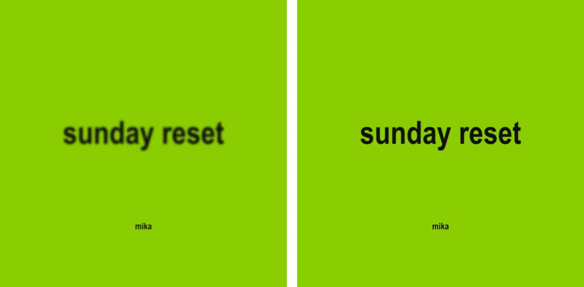 The same sunday reset cover with Blur at 8px, unreadable, next to Blur at 2px, readable